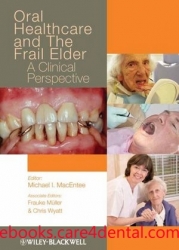 Oral Healthcare and the Frail Elder: A Clinical Perspective (pdf)