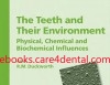 The Teeth And Their Environment: Physical, Chemical And Biomedical Influences (pdf)